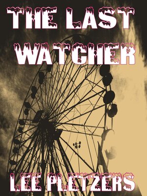 cover image of The Last Watcher